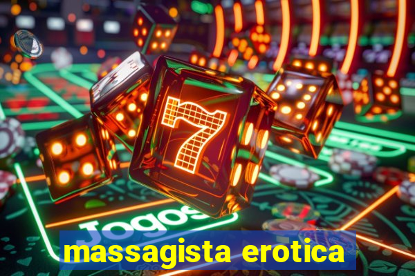 massagista erotica